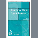 Download or print Brian Tate No Body Gets Left Behind Sheet Music Printable PDF 7-page score for Gospel / arranged SATB Choir SKU: 423592