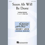 Download or print African-American Spiritual Soon Ah Will Be Done (arr. Brian Tate) Sheet Music Printable PDF 14-page score for Concert / arranged SATB SKU: 94795