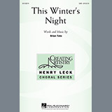 Download or print Brian Tate This Winter's Night Sheet Music Printable PDF 4-page score for Festival / arranged SAB SKU: 152010