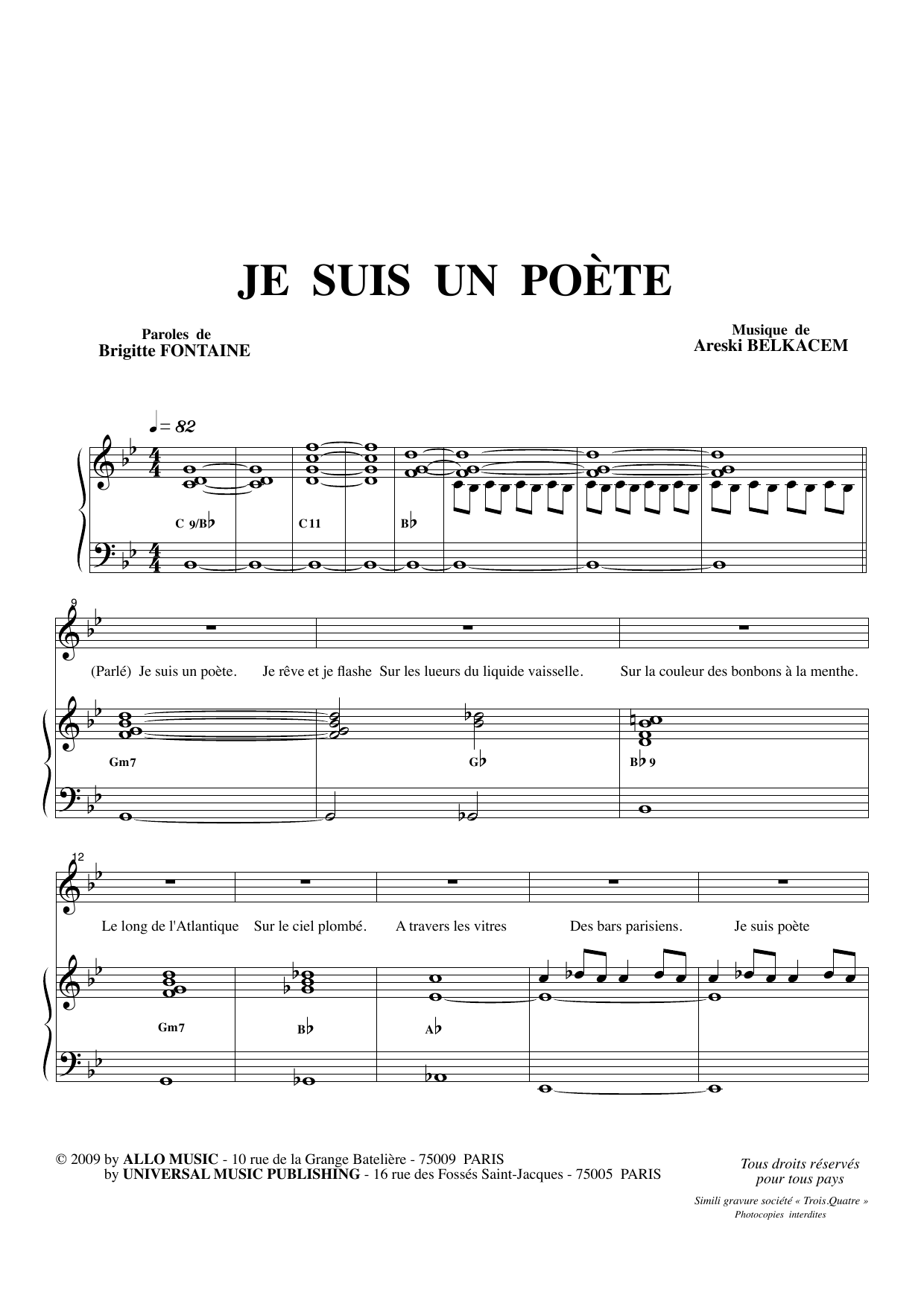 Learn to play Brigitte Fontaine & Areski Belkacem Je Suis Un Poète sheet music for Piano & Vocal in minutes. Brigitte Fontaine & Areski Belkacem Je Suis Un Poète sheet music preview music notes and score for Piano & Vocal including 3 page(s)