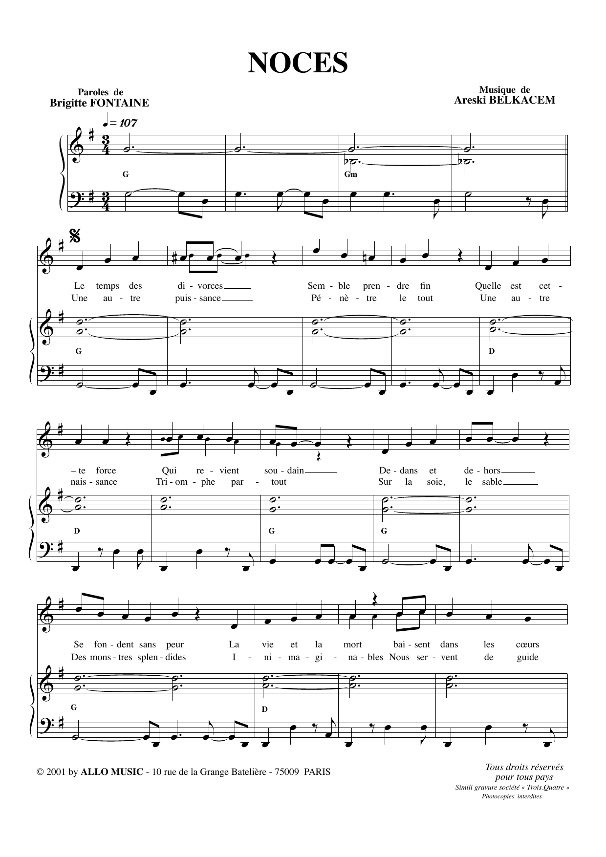 Learn to play Brigitte Fontaine & Areski Belkacem Noces sheet music for Piano & Vocal in minutes. Brigitte Fontaine & Areski Belkacem Noces sheet music preview music notes and score for Piano & Vocal including 3 page(s)