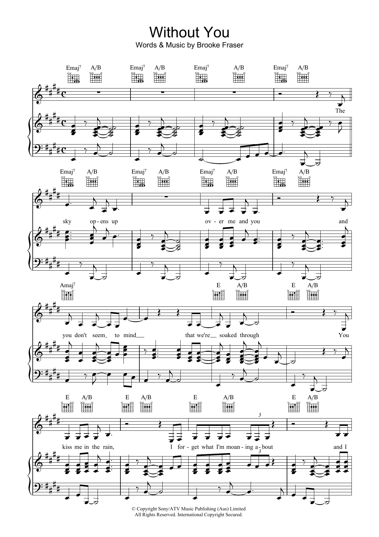 Learn to play Brooke Fraser Without You sheet music for Piano, Vocal & Guitar (Right-Hand Melody) in minutes. Brooke Fraser Without You sheet music preview music notes and score for Piano, Vocal & Guitar (Right-Hand Melody) including 5 page(s)