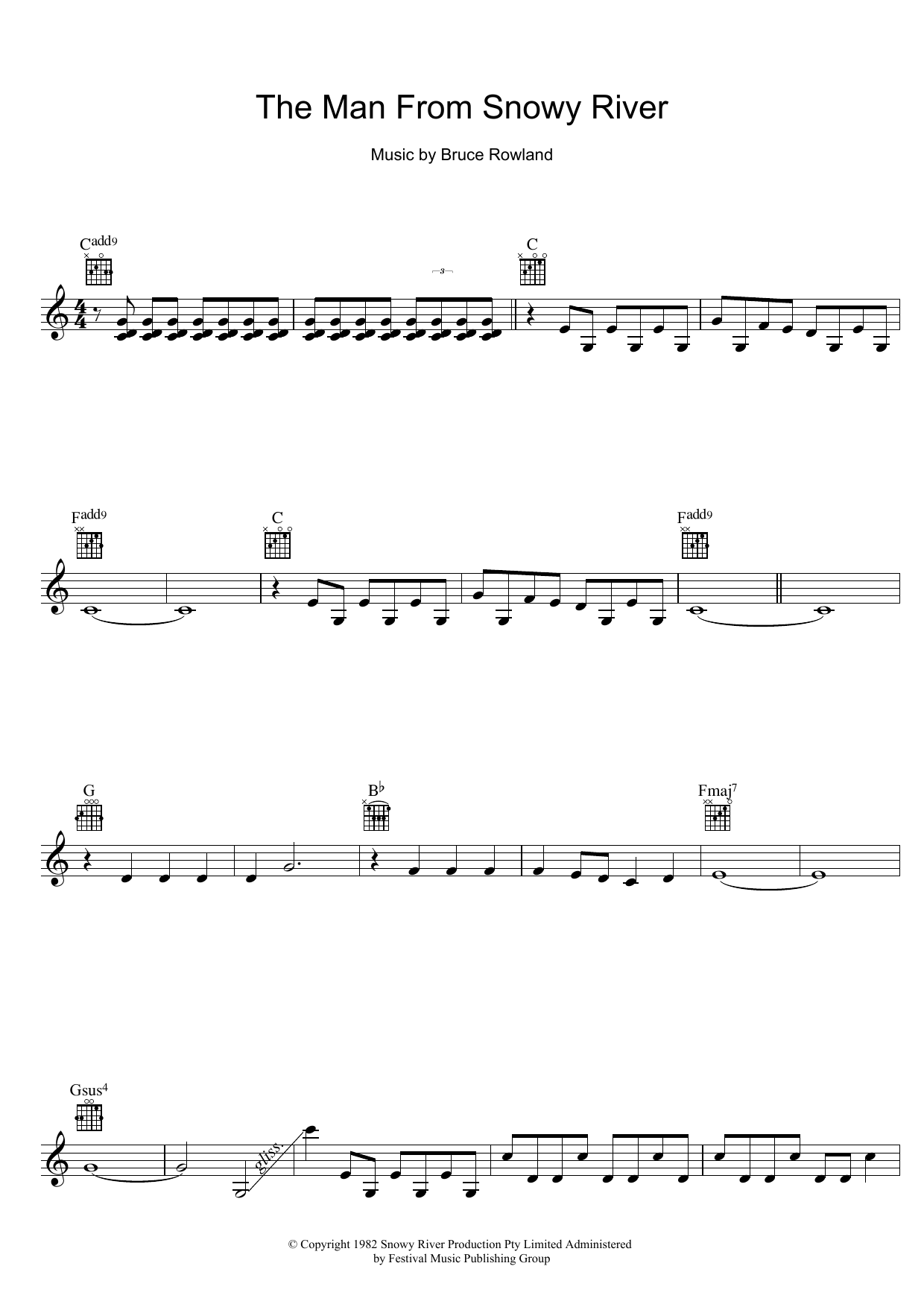 Learn to play Bruce Rowland The Man From Snowy River (Title Theme) sheet music for Melody Line, Lyrics & Chords in minutes. Bruce Rowland The Man From Snowy River (Title Theme) sheet music preview music notes and score for Melody Line, Lyrics & Chords including 2 page(s)