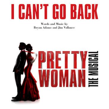 Bryan Adams & Jim Vallance I Can't Go Back (from Pretty Woman: The Musical) profile picture
