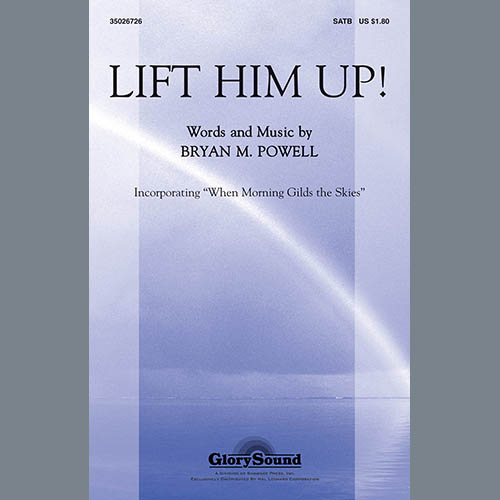Bryan M. Powell Lift Him Up! profile picture