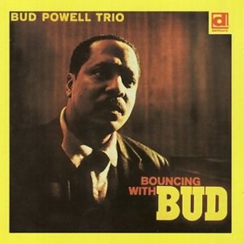Bud Powell Bouncing With Bud pictures Bud Powell Bouncing With Bud profile picture