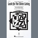 Download or print Buddy DeSylva & Jerome Kern Look For The Silver Lining (arr. Greg Jasperse) Sheet Music Printable PDF 15-page score for Jazz / arranged SATB Choir SKU: 1660610