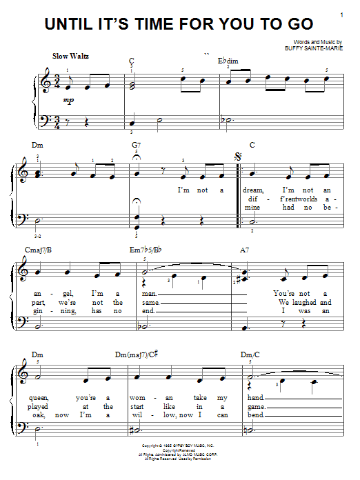 Learn to play Buffy Sainte-Marie Until It's Time For You To Go sheet music for Keyboard in minutes. Buffy Sainte-Marie Until It's Time For You To Go sheet music notes and chords