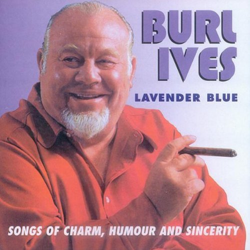 Burl Ives Lavender Blue (Dilly Dilly) profile picture