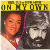 Download or print Patti LaBelle & Michael McDonald On My Own Sheet Music Printable PDF 5-page score for Pop / arranged Piano, Vocal & Guitar (Right-Hand Melody) SKU: 37151