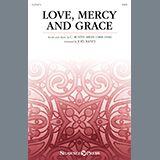 Download or print C. Austin Miles Love, Mercy and Grace (arr. Joel Raney) Sheet Music Printable PDF 14-page score for Wedding / arranged SATB Choir SKU: 1391311
