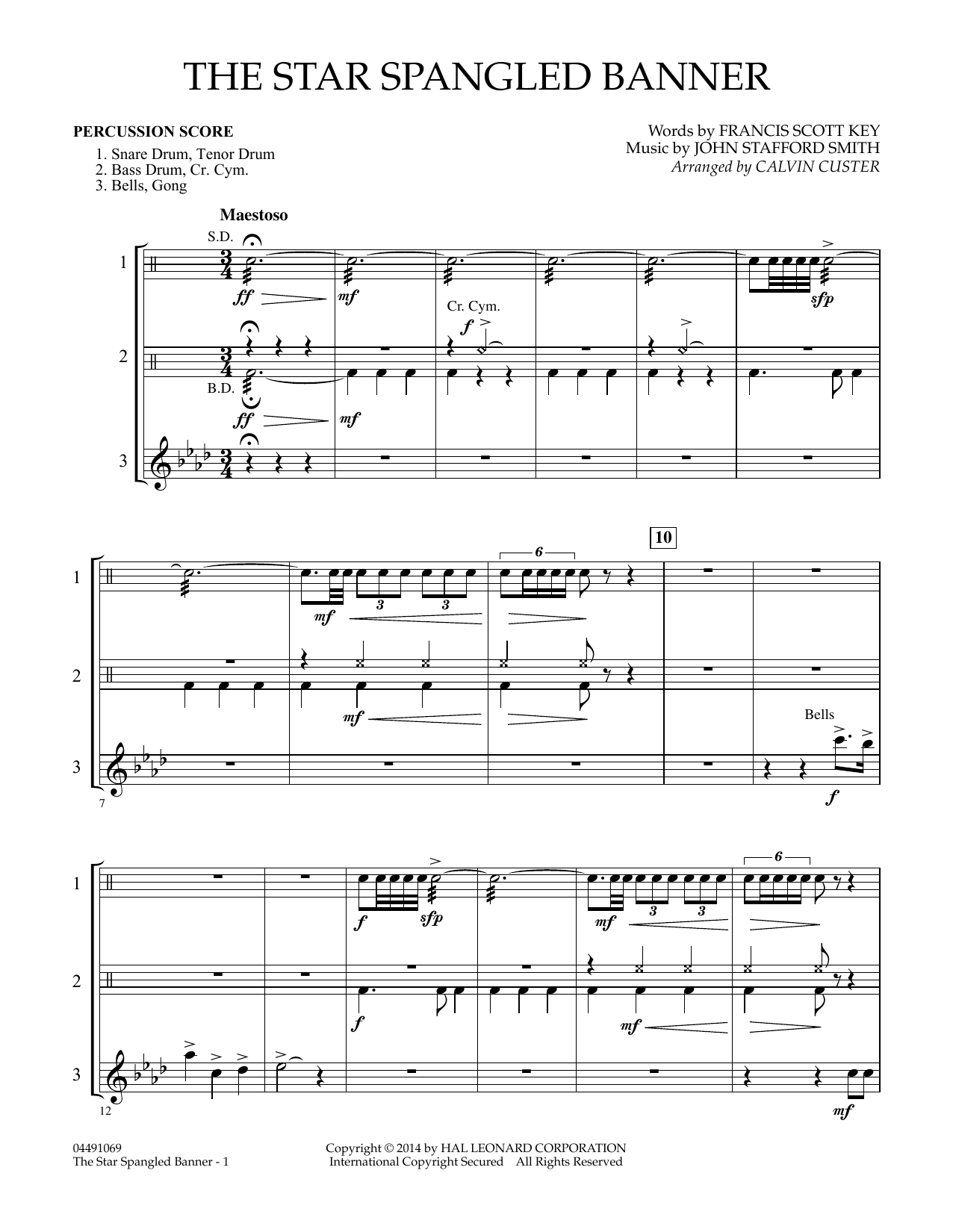 Learn to play Calvin Custer The Star Spangled Banner - Percussion Score sheet music for Full Orchestra in minutes. Calvin Custer The Star Spangled Banner - Percussion Score sheet music preview music notes and score for Full Orchestra including 2 page(s)