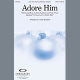Download or print Camp Kirkland Adore Him Sheet Music Printable PDF 7-page score for Christmas / arranged SATB Choir SKU: 289318