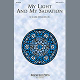 Download or print Carl Nygard, Jr. My Light And My Salvation Sheet Music Printable PDF 7-page score for Concert / arranged SATB SKU: 97539