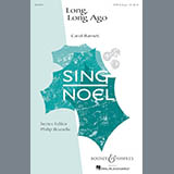 Download or print Carol Barnett Long, Long Ago Sheet Music Printable PDF 6-page score for Classical / arranged SATB SKU: 174133