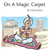 Download or print Carol Klose On A Magic Carpet Sheet Music Printable PDF 3-page score for Pop / arranged Easy Piano SKU: 26580