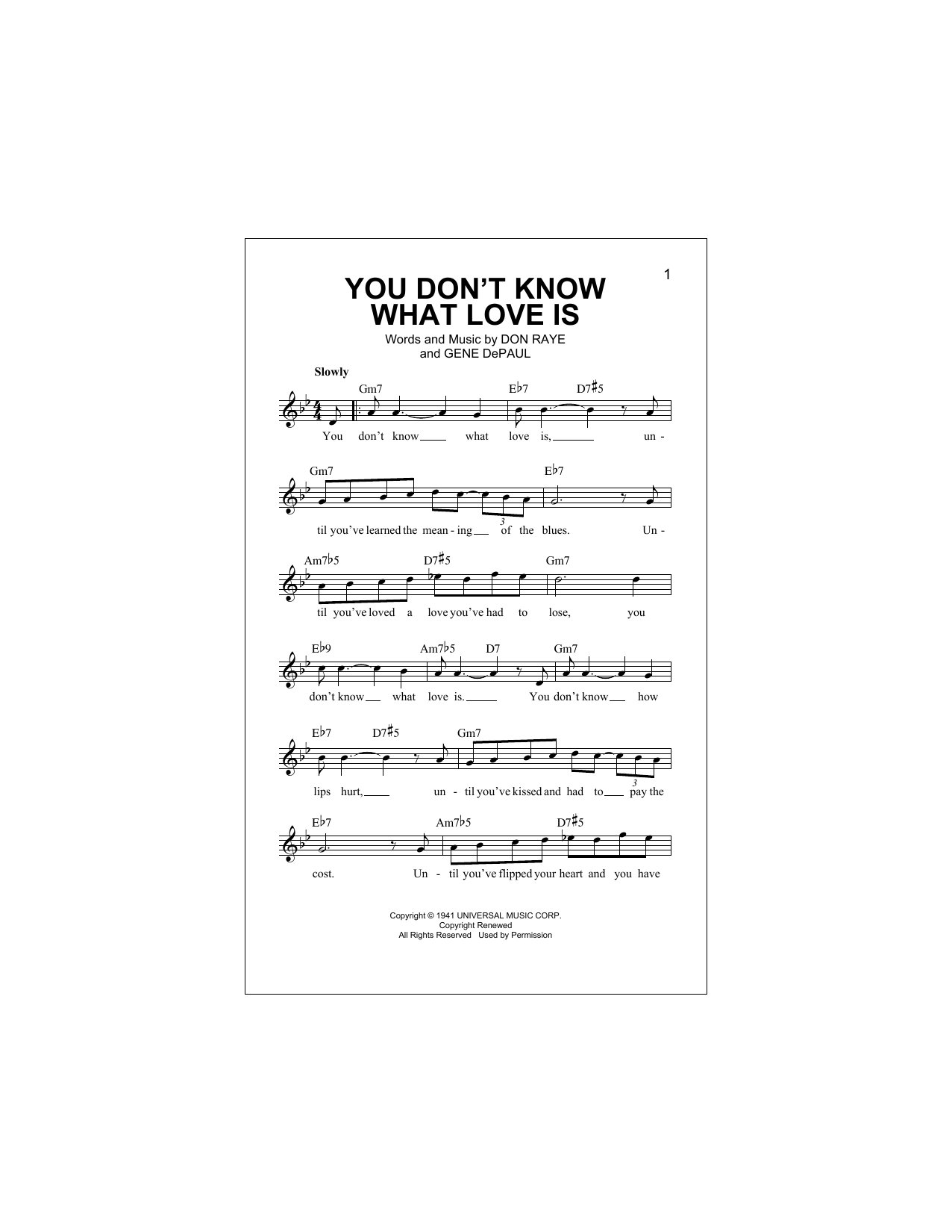 Learn to play Carol Bruce You Don't Know What Love Is sheet music for Piano, Vocal & Guitar (Right-Hand Melody) in minutes. Carol Bruce You Don't Know What Love Is sheet music preview music notes and score for Piano, Vocal & Guitar (Right-Hand Melody) including 4 page(s)