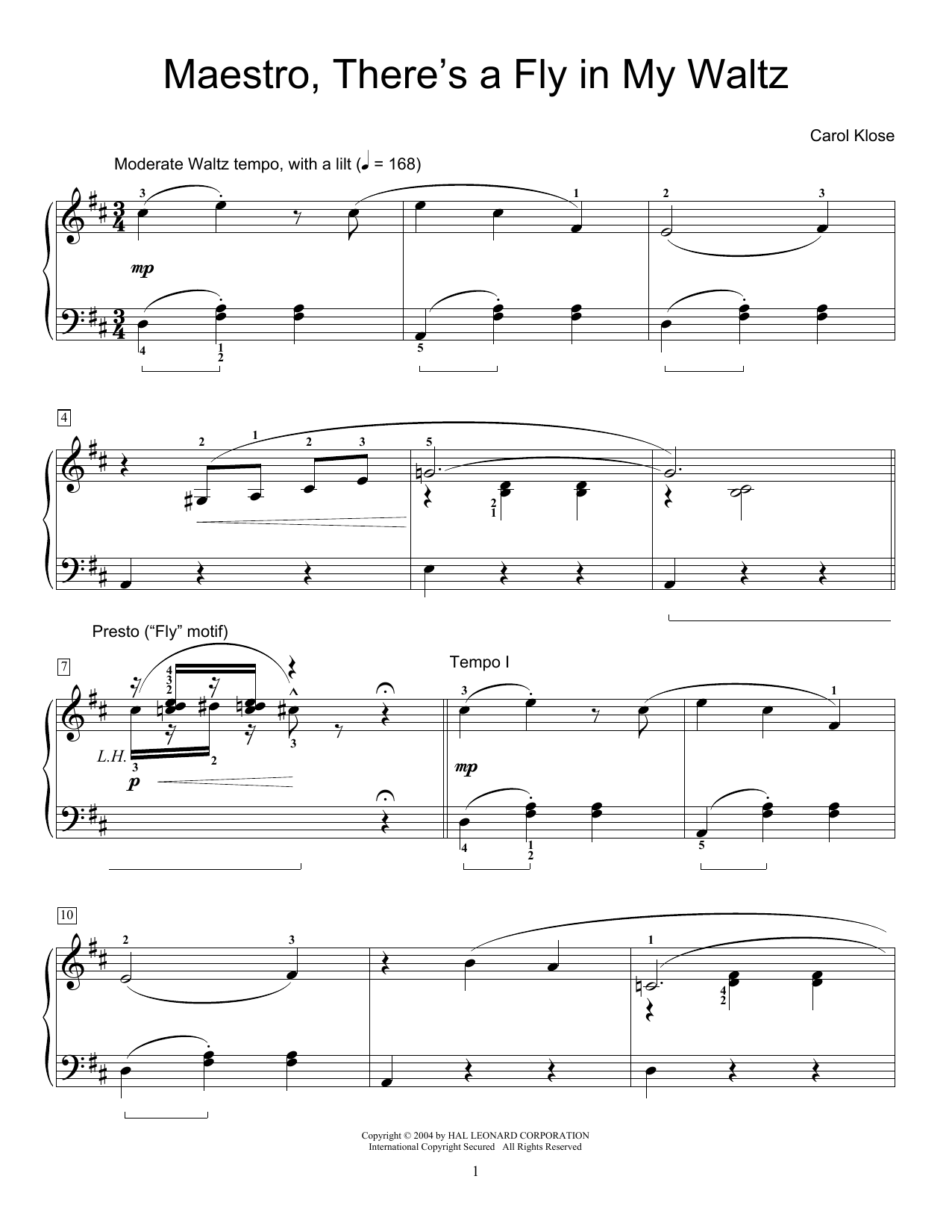 Learn to play Carol Klose Maestro, There's A Fly In My Waltz sheet music for Easy Piano in minutes. Carol Klose Maestro, There's A Fly In My Waltz sheet music preview music notes and score for Easy Piano including 4 page(s)