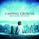 Download or print Casting Crowns Until The Whole World Hears Sheet Music Printable PDF 9-page score for Pop / arranged Piano, Vocal & Guitar (Right-Hand Melody) SKU: 73151