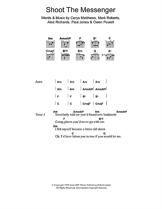 Learn to play Catatonia Shoot The Messenger sheet music for Lyrics & Chords in minutes. Catatonia Shoot The Messenger sheet music notes and chords