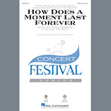 Download or print Mac Huff How Does A Moment Last Forever Sheet Music Printable PDF 10-page score for Pop / arranged SATB SKU: 185918
