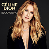 Download or print Celine Dion Recovering Sheet Music Printable PDF 6-page score for Pop / arranged Piano, Vocal & Guitar (Right-Hand Melody) SKU: 441543