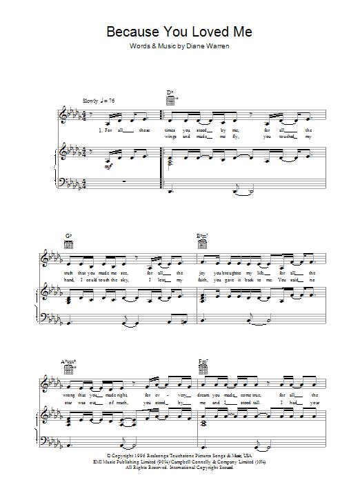 Learn to play Celine Dion Because You Loved Me sheet music for Piano, Vocal & Guitar (Right-Hand Melody) in minutes. Celine Dion Because You Loved Me sheet music preview music notes and score for Piano, Vocal & Guitar (Right-Hand Melody) including 5 page(s)