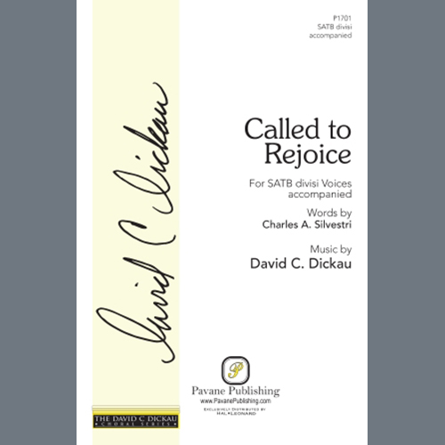 Charles A. Silvestri and David C. Dickau Called to Rejoice profile picture