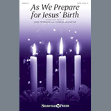 Download or print Charles McCartha As We Prepare For Jesus' Birth Sheet Music Printable PDF 7-page score for Sacred / arranged SATB SKU: 251334