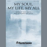 Download or print Charles McCartha My Soul, My Life, My All Sheet Music Printable PDF 7-page score for Religious / arranged SATB SKU: 86464