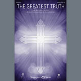 Download or print Charles McCartha The Greatest Truth Sheet Music Printable PDF 11-page score for Sacred / arranged SATB Choir SKU: 407318