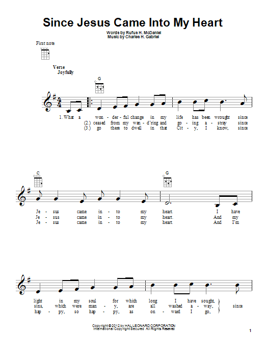 Learn to play Charles H. Gabriel Since Jesus Came Into My Heart sheet music for Ukulele in minutes. Charles H. Gabriel Since Jesus Came Into My Heart sheet music preview music notes and score for Ukulele including 2 page(s)