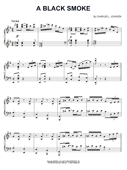 Learn to play Charles L. Johnson A Black Smoke sheet music for Piano in minutes. Charles L. Johnson A Black Smoke sheet music preview music notes and score for Piano including 6 page(s)