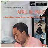 Download or print Charlie Parker I'll Remember April Sheet Music Printable PDF 3-page score for Jazz / arranged Alto Sax Transcription SKU: 198772