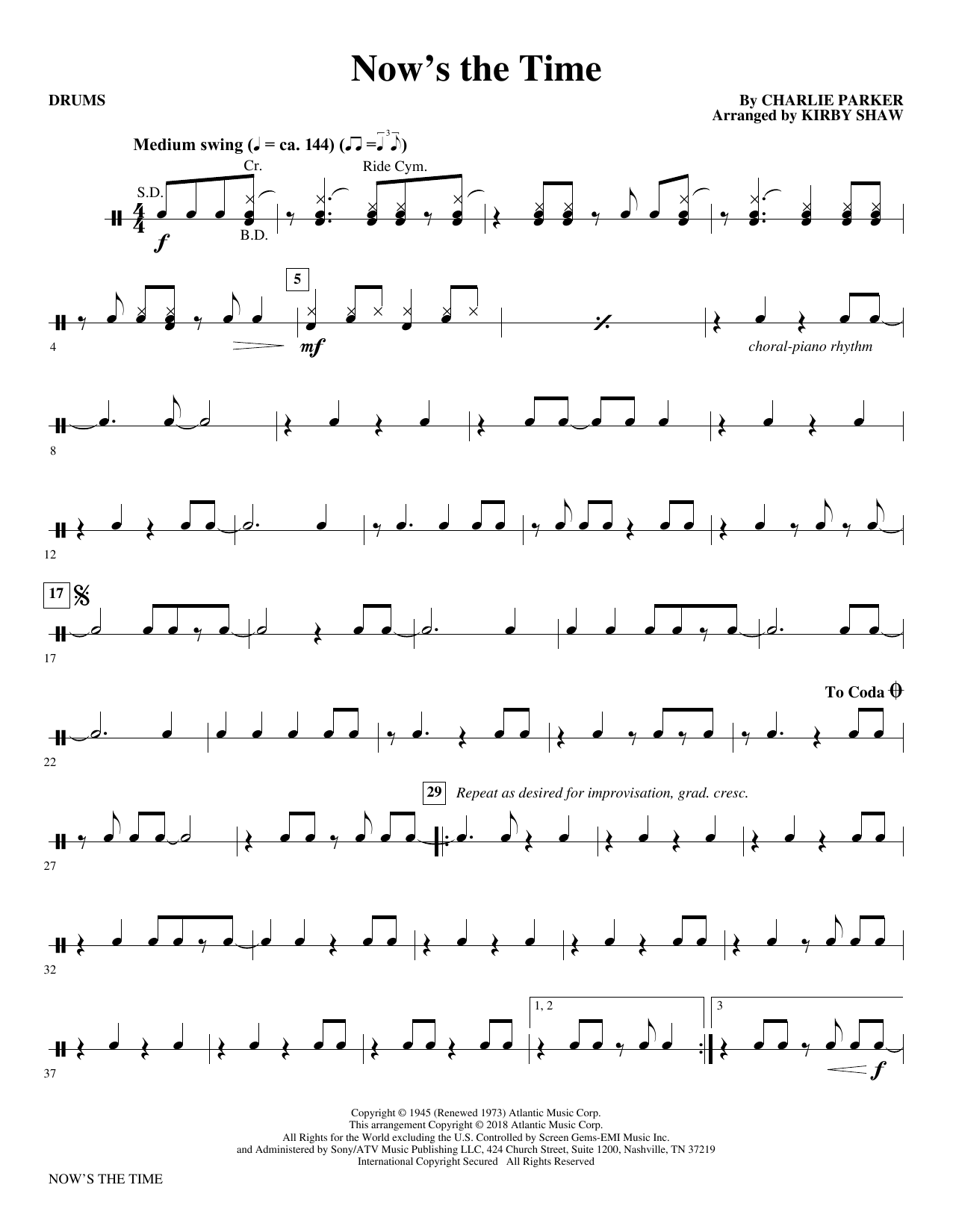 Learn to play Charlie Parker Now's the Time (arr. Kirby Shaw) - Drums sheet music for Choir Instrumental Pak in minutes. Charlie Parker Now's the Time (arr. Kirby Shaw) - Drums sheet music preview music notes and score for Choir Instrumental Pak including 2 page(s)