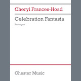 Download or print Cheryl Frances-Hoad Celebration Fantasia Sheet Music Printable PDF 19-page score for Classical / arranged Organ SKU: 1592271