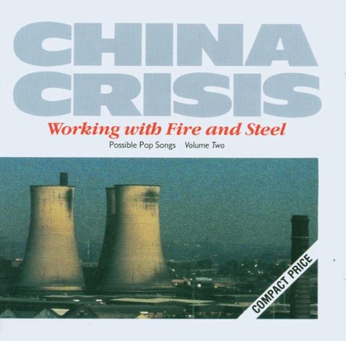 China Crisis Working With Fire And Steel profile picture