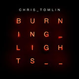 Download or print Chris Tomlin Burning Lights Sheet Music Printable PDF 3-page score for Pop / arranged Piano, Vocal & Guitar (Right-Hand Melody) SKU: 94529
