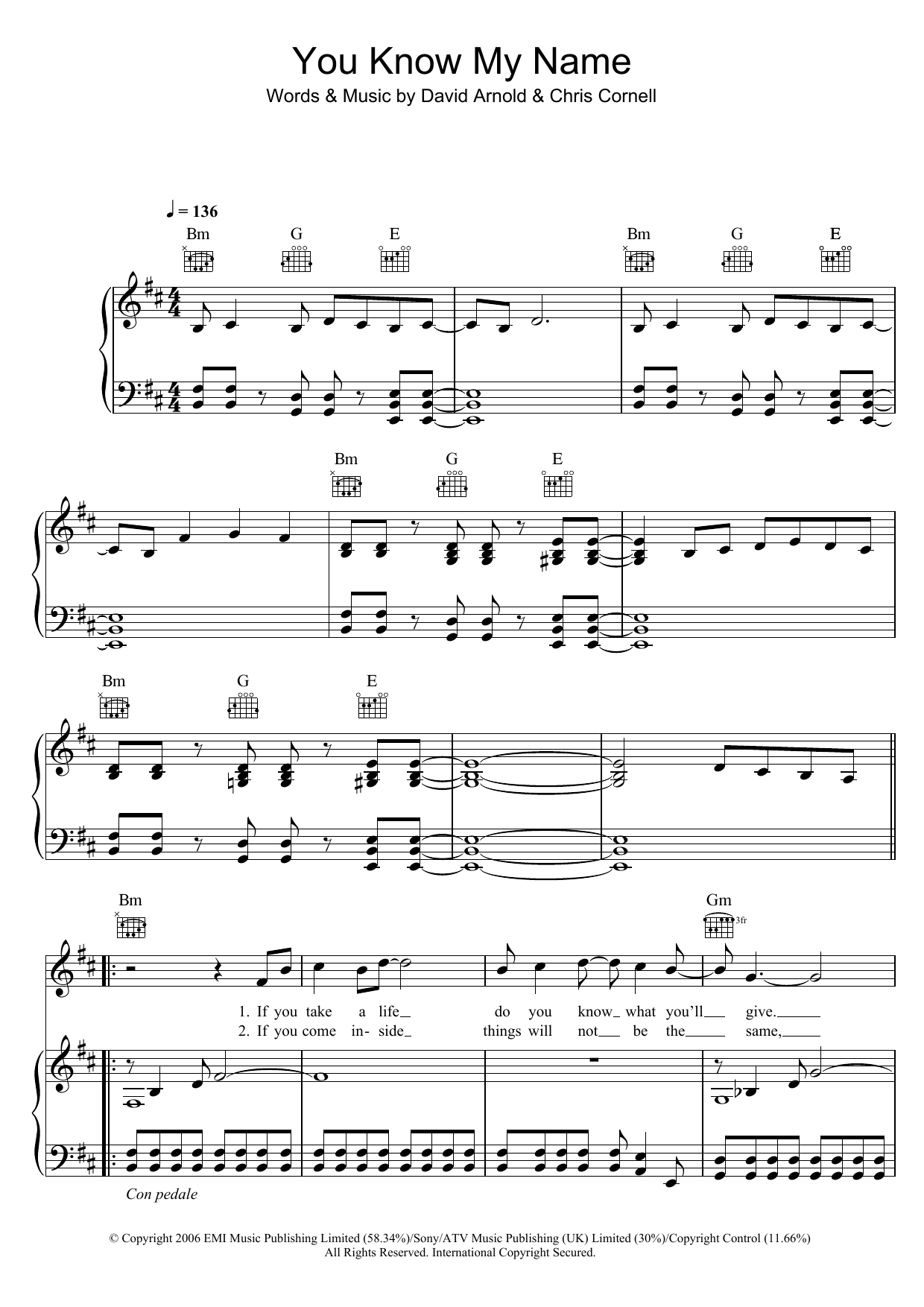 Learn to play Chris Cornell You Know My Name (theme from James Bond: Casino Royale) sheet music for Keyboard in minutes. Chris Cornell You Know My Name (theme from James Bond: Casino Royale) sheet music preview music notes and score for Keyboard including 2 page(s)