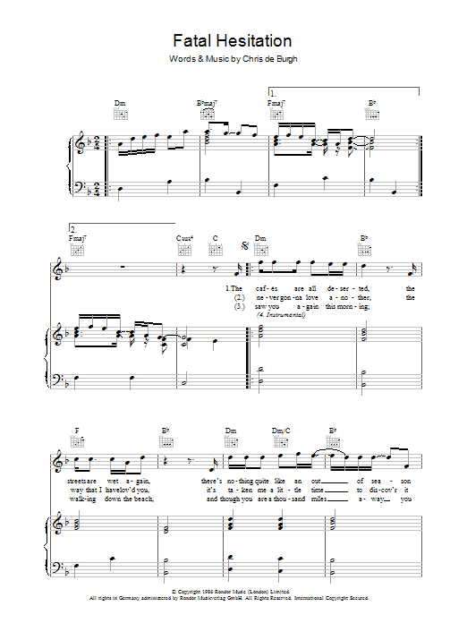 Learn to play Chris de Burgh Fatal Hesitation sheet music for Piano, Vocal & Guitar in minutes. Chris de Burgh Fatal Hesitation sheet music preview music notes and score for Piano, Vocal & Guitar including 4 page(s)