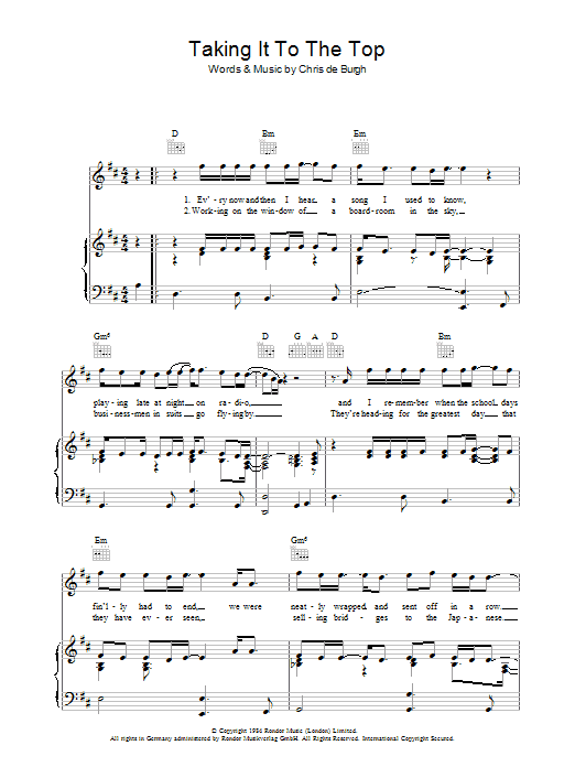 Learn to play Chris de Burgh Taking It To The Top sheet music for Piano, Vocal & Guitar (Right-Hand Melody) in minutes. Chris de Burgh Taking It To The Top sheet music preview music notes and score for Piano, Vocal & Guitar (Right-Hand Melody) including 5 page(s)