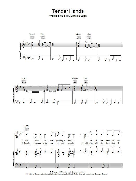 Learn to play Chris de Burgh Tender Hands sheet music for Piano, Vocal & Guitar (Right-Hand Melody) in minutes. Chris de Burgh Tender Hands sheet music preview music notes and score for Piano, Vocal & Guitar (Right-Hand Melody) including 7 page(s)