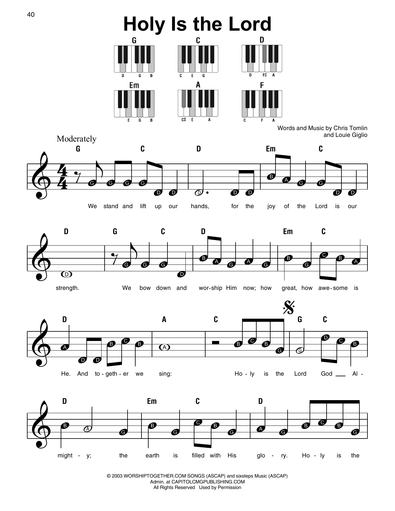 Learn to play Chris Tomlin Holy Is The Lord sheet music for Super Easy Piano in minutes. Chris Tomlin Holy Is The Lord sheet music preview music notes and score for Super Easy Piano including 2 page(s)