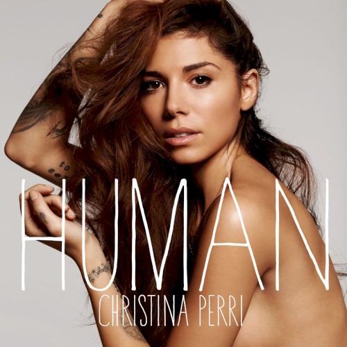 Download or print Christina Perri Human Sheet Music Printable PDF 6-page score for Pop / arranged Piano, Vocal & Guitar (Right-Hand Melody) SKU: 153667