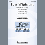 Download or print Christopher Alexander Four Witticisms Sheet Music Printable PDF 11-page score for Concert / arranged SATB Choir SKU: 520737