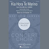 Download Christopher Tin Kia Hora Te Marino Sheet Music arranged for Choir - printable PDF music score including 12 page(s)