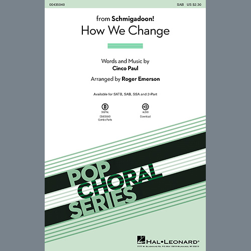 Download Cinco Paul How We Change (Schmigadoon Finale) (from Schmigadoon!) (arr. Roger Emerson) Sheet Music arranged for SAB Choir - printable PDF music score including 11 page(s)