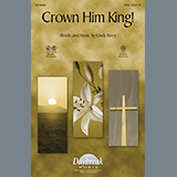 Download or print Cindy Berry Crown Him King! Sheet Music Printable PDF 11-page score for Religious / arranged SATB SKU: 98636