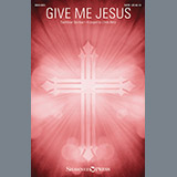 Download or print Cindy Berry Give Me Jesus Sheet Music Printable PDF 6-page score for Religious / arranged SATB SKU: 195513