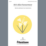 Download or print Cindy Berry He's Alive Forevermore Sheet Music Printable PDF 6-page score for Concert / arranged Unison Voice SKU: 76859